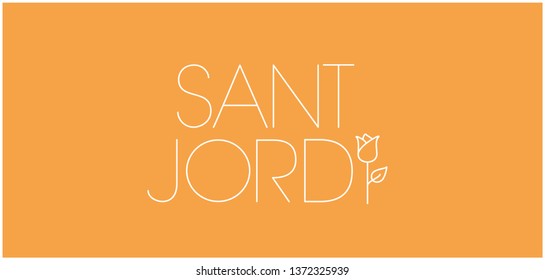 Sant Jordi or Saint George's Day - hand drawn lettering, written in Spanish, on yellow background. Flat vector illustration for design, cards, invitations, greetings, decoration, posters, prints, web.