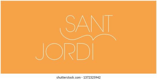 Sant Jordi or Saint George's Day - hand drawn lettering, written in Spanish, on yellow background. Flat vector illustration for design, decoration, cards, invitations, greetings, posters, prints, web.