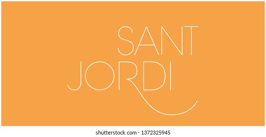 Sant Jordi or Saint George's Day - hand drawn lettering, written in Spanish, on yellow background. Flat vector illustration for cards, posters, invitations, greetings, prints, design, decoration, web.