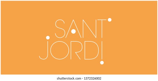 Sant Jordi or Saint George's Day - hand drawn lettering, written in Spanish, on yellow background. Flat vector illustration for design, cards, posters, greetings, invitations, prints, decoration, web.