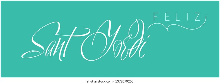 Sant Jordi or Saint George's Day - hand drawn calligraphy, written in Spanish, on turquoise background. Flat vector illustration for cards, posters, prints, greetings, invitations, decoration, web.