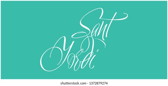 Sant Jordi or Saint George's Day - hand drawn calligraphy, written in Spanish, on turquoise background. Flat vector illustration for cards, posters, greetings, invitations, decoration, prints, web.