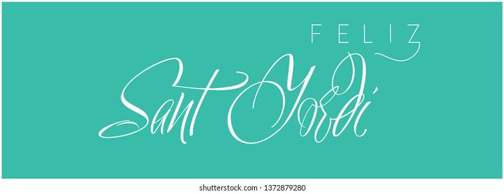 Sant Jordi or Saint George's Day - hand drawn calligraphy, written in Spanish, on turquoise background. Flat vector illustration for decoration, greetings, invitations, cards, posters, prints, web.