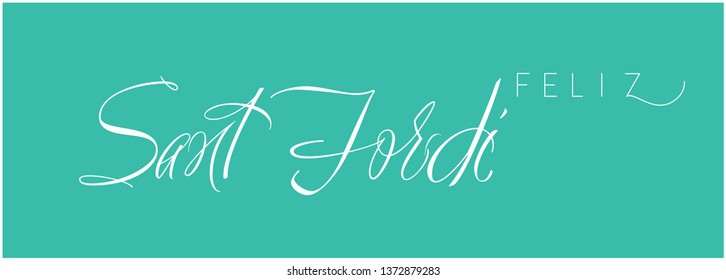 Sant Jordi or Saint George's Day - hand drawn calligraphy, written in Spanish, on turquoise background. Flat vector illustration for invitations, greetings, cards, posters, decoration, prints, web.