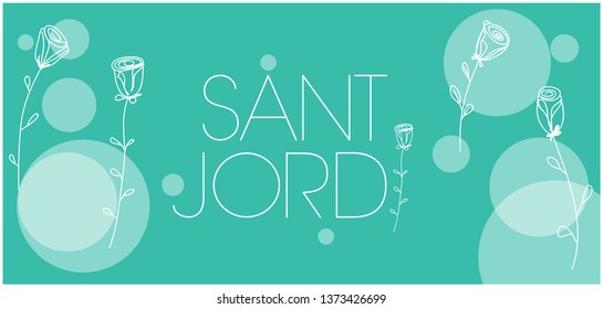 Sant Jordi or Saint George's Day -hand drawn lettering, written in Spanish, on turquoise background. Flat vector illustration with roses for invitations, greetings, cards, posters, prints, design, web