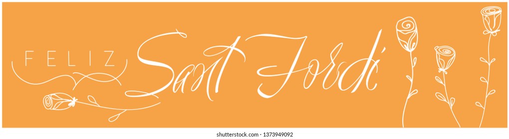 Sant Jordi or Saint George's Day - hand drawn lettering, written in Spanish on yellow background. Flat vector illustration with roses for cards, invitations, greetings, posters, prints, design, web.