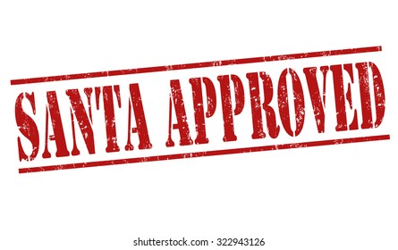 Santa approved grunge rubber stamp on white background, vector illustration