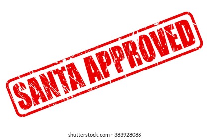 SANTA APPROVED RED STAMP TEXT ON WHITE