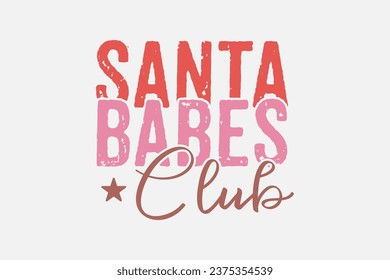 Santa Babes Club Christmas Typography T shirt design