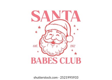 Santa babes club, Retro Christmas Quote Typography T shirt Design