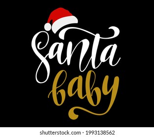 Santa Baby Christmas inspirational quote. Retro New Year lettering with flourishes. Santa quote for textile, greeting card, poster etc.