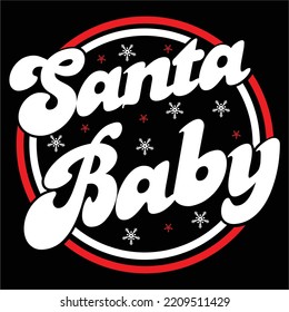  Santa baby Merry Christmas shirt print template, funny Xmas shirt design, Santa Claus funny quotes typography design