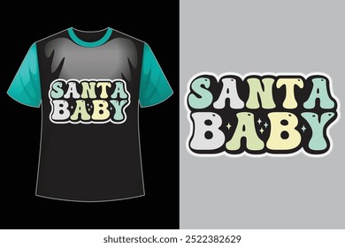 Santa baby retro t shirt design