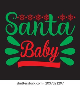 santa baby t shirt design, vector file.