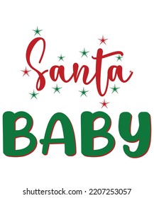 SANTA BABY T Shirt Design