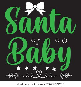 Santa Baby t-shirt design, vector file.