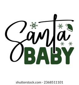 Santa Baby, T-Shirt Design Vector File.