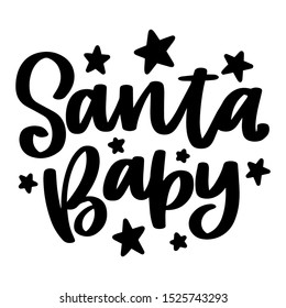 Santa baby. Vector christmas quote and decor elements. Typography image with lettering. Black isolated phrase, design for t-shirt and prints.