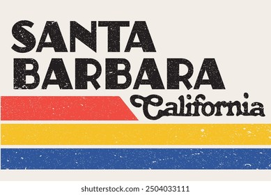 Santa Barbara,California ,retro,slogan graphic for t-shirt,vector