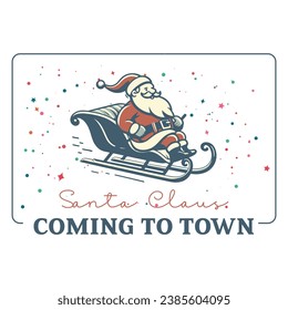 Santa Caluse Coming to Town Retro, Clipart, Vintage Design for craft, printable, sublimation, Greeting card, Cutting Machines, Winter season and christmas.