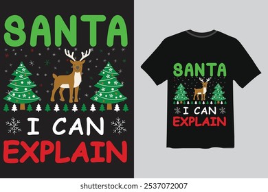 santa i can explain. 
best christmas t-shirt design.