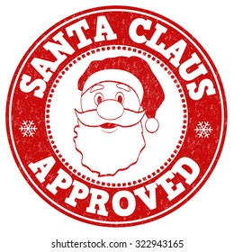 Santa Claus approved grunge rubber stamp on white background, vector illustration