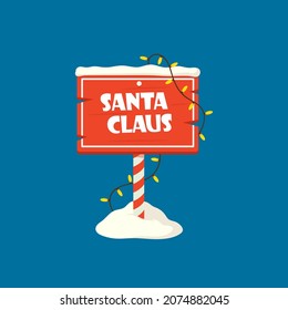 Santa Claus Christmas Billboard, Wooden Signboard Isolated on Blue Background, Sign with Snowdrift and Garlands. Wood Banner, Holiday Road Direction Plank on Striped Pole. Cartoon Vector Illustration