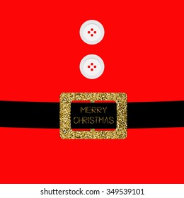 Santa Claus Coat with fur, buttons and golden glitter belt. Merry Christmas background card Flat design Vector illustration