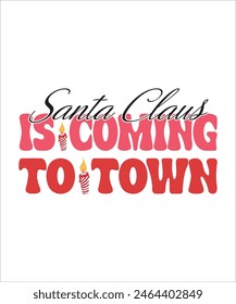 Santa Claus is coming to town retro T shirt Design, Retro Christmas Bundle, Christmas shirt design, Christmas bundle, Santa, Retro Xmas sublimation Retro Christmas Bundle