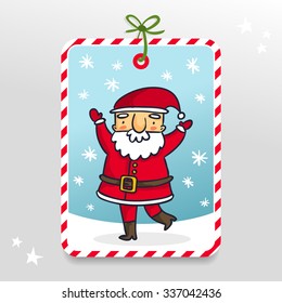 Santa Claus, cute vector gift tag with cartoon Christmas and New Year character on snowy background