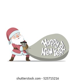 Santa Claus dragging a big sack with hand lettering quote "Happy New Year!" Vector illustration. Great choice for gift or greeting cards, poster or banner.