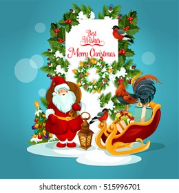 Santa Claus with gift Christmas greeting card. Santa with present box in sleigh, xmas tree, holly berry and pine wreath with ball, snow and ribbon, candle lantern, rooster and bullfinch poster design