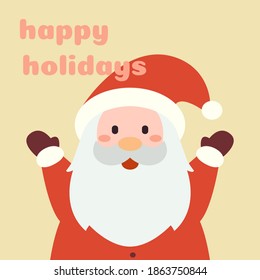 Santa Claus greeting card Merry Christmas Happy holidays.