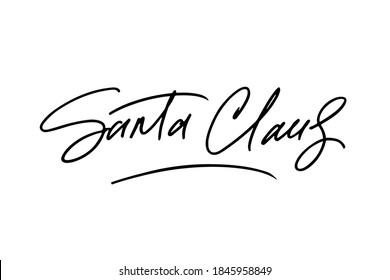 Santa Claus hand drawn signature. Black letters isolated on white background. Greeting lettering for signing christmas letters sent by snail mail or e-mail, invitation, poster, postcard, banner