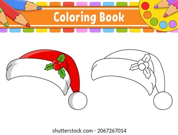 Santa claus hat. Coloring book for kids. cartoon character. Vector illustration. Black contour silhouette. Isolated on white background. Christmas theme.