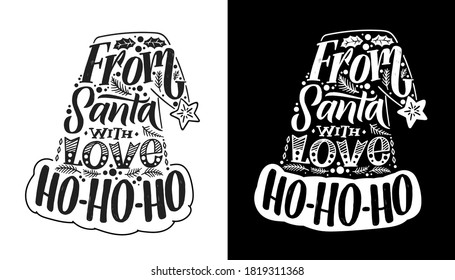 Santa Claus hat illustration. Christmas calligraphy card. White on black background. Black on white background. Hand written lettering. Print design. Vector