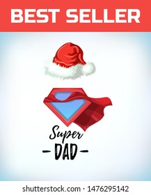 santa claus hat. Super dad. Superdad logo. Father day concept. Card for Daddy. Comic style. Cartoon Vector illustration.