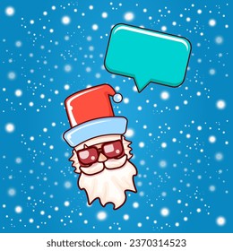 Santa Claus head with Santa red hat and hipster sunglasses and speech bubble isolated on blue snowy background. Santa Claus label or sticker design. Christmas greeting card template