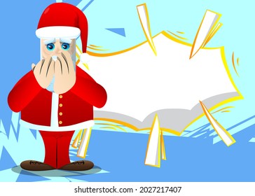 Santa Claus in his red clothes with white beard with hands over mouth. Vector cartoon character illustration.