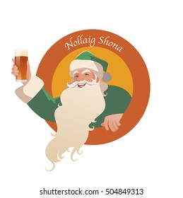Santa Claus holding a glass of beer. "Nollaig Shona" Merry Christmas in Irish language. 