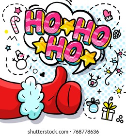Santa Claus like in pop art style. Sign thumbs up in red mitten. Ho Ho Ho message in bubble. Vector illustration.