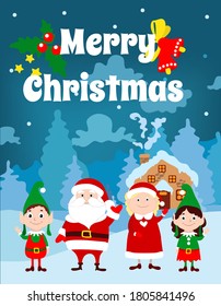 Santa Claus, Mrs. Santa and little pretty elves are standing in front of their house and waving their arms against the backdrop of a fabulous winter landscape. Merry Christmas text. 