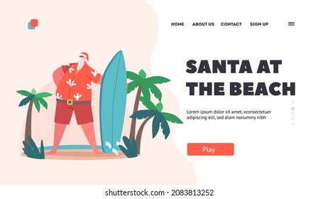 Santa Claus at Ocean Beach Landing Page Template. Character Wearing Christmas Hat and Red Shirt and Shorts Stand with Surfing Board. Tropical Summer Vacation, Xmas Holiday. Cartoon Vector Illustration