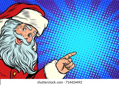 Santa Claus pointing to copy space. New year and Christmas. Pop art retro vector illustration