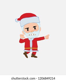 Santa Claus points angrily to his left.																									