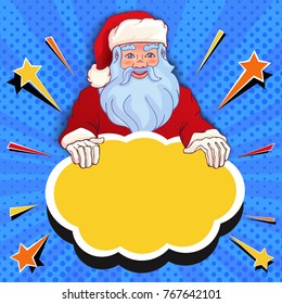 Santa Claus pop art vector illustration. Santa holds in hand comic bubble. New year and Christmas retro greetings or promotions card.