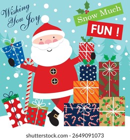 Santa Claus and Presents Wishing You Joy, Snow Much Fun!