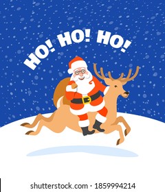 Santa Claus riding Christmas deer and holding a bag with presents. Cartoon vector illustration. Snowy Christmas Eve night. Funny Christmas greeting card with Ho ho ho inscription. Cute character.