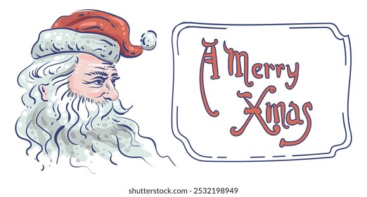 Papai Noel na ilustração de esboço em chapéu vermelho com balão de fala. Uma Letra Xmas. Texto de Natal vetorial em um quadro. Feliz Ano Novo. Para cartões comemorativos, banners, cartazes.