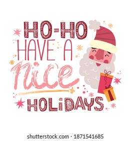 Tarjeta postal sonriente de Santa Claus , ho ho ho vectorial de Navidad, ilustración plana de Santa Claus, ilustración de año nuevo, ilustración vectorial plana para celebraciones de invierno, ho-ho Tienen unas vacaciones de invierno agradables